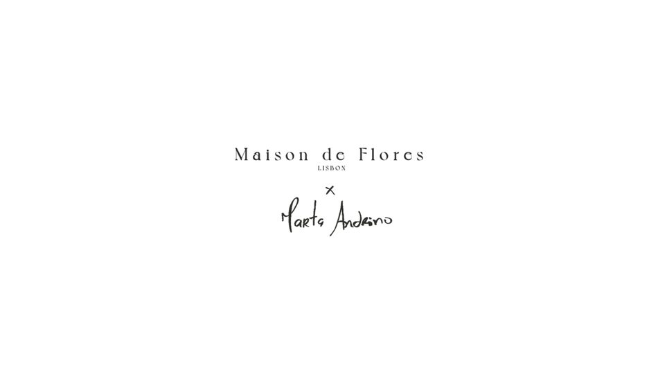 Maison de Flores × Marta Andrino